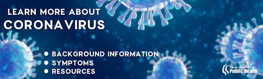 Learn More About Coronavirus