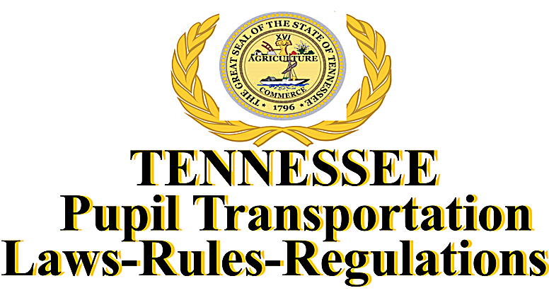 Tennessee Pupil Transportation Laws-Rules-Regulations Crest