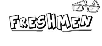 Freshmen Freshmen