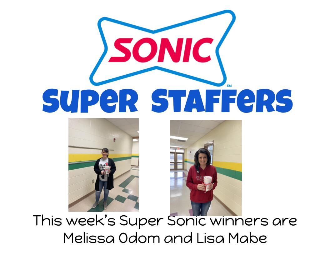 This week’s Super Sonic winners are Melissa Odom and Lisa Mabe This week’s Super Sonic winners are Melissa Odom and Lisa Mabe