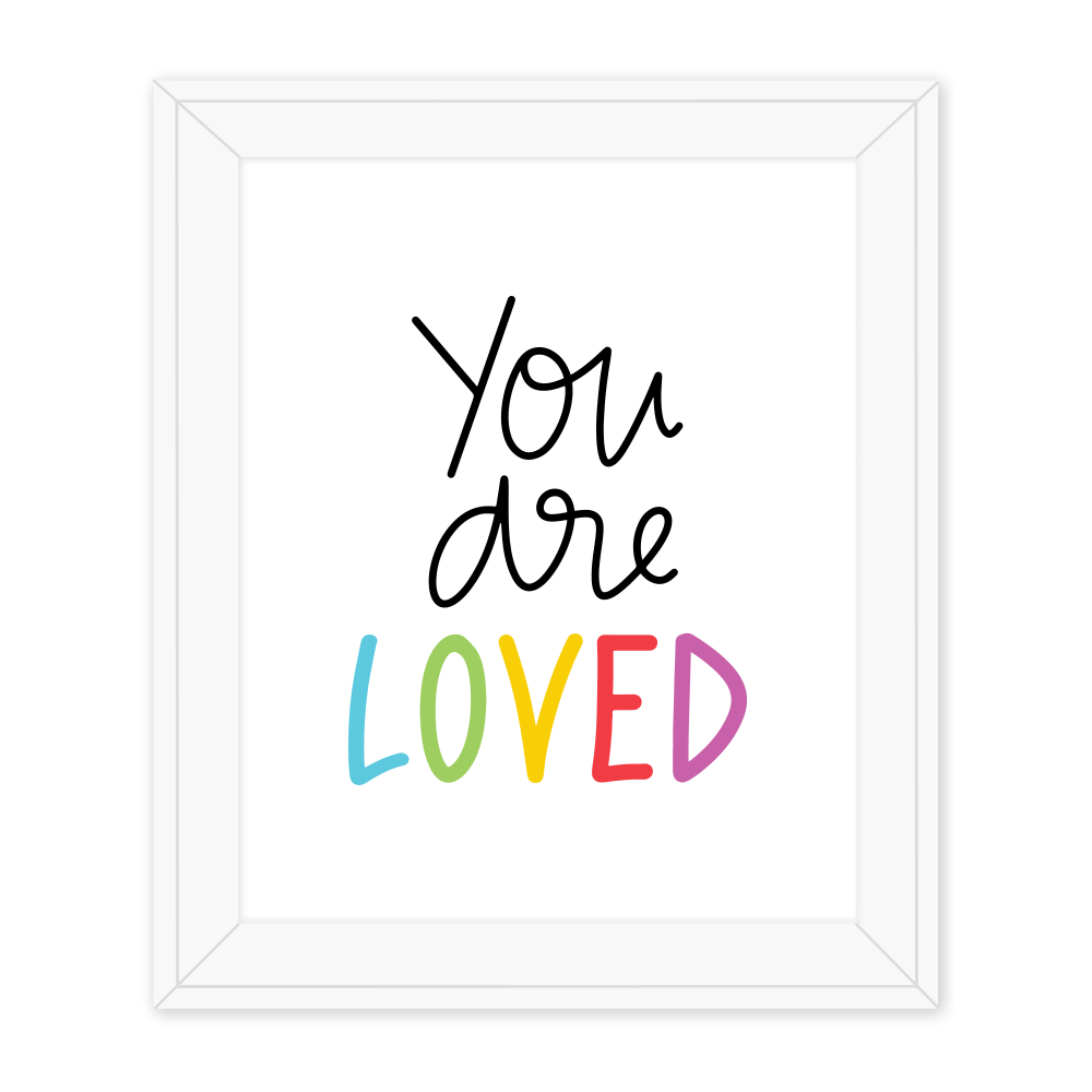 you are loved you are loved