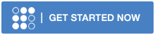 Get Started Now Get Started Now