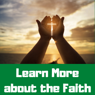 Learn more about the faith