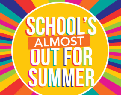 Schools Almost Out Schools Almost Out