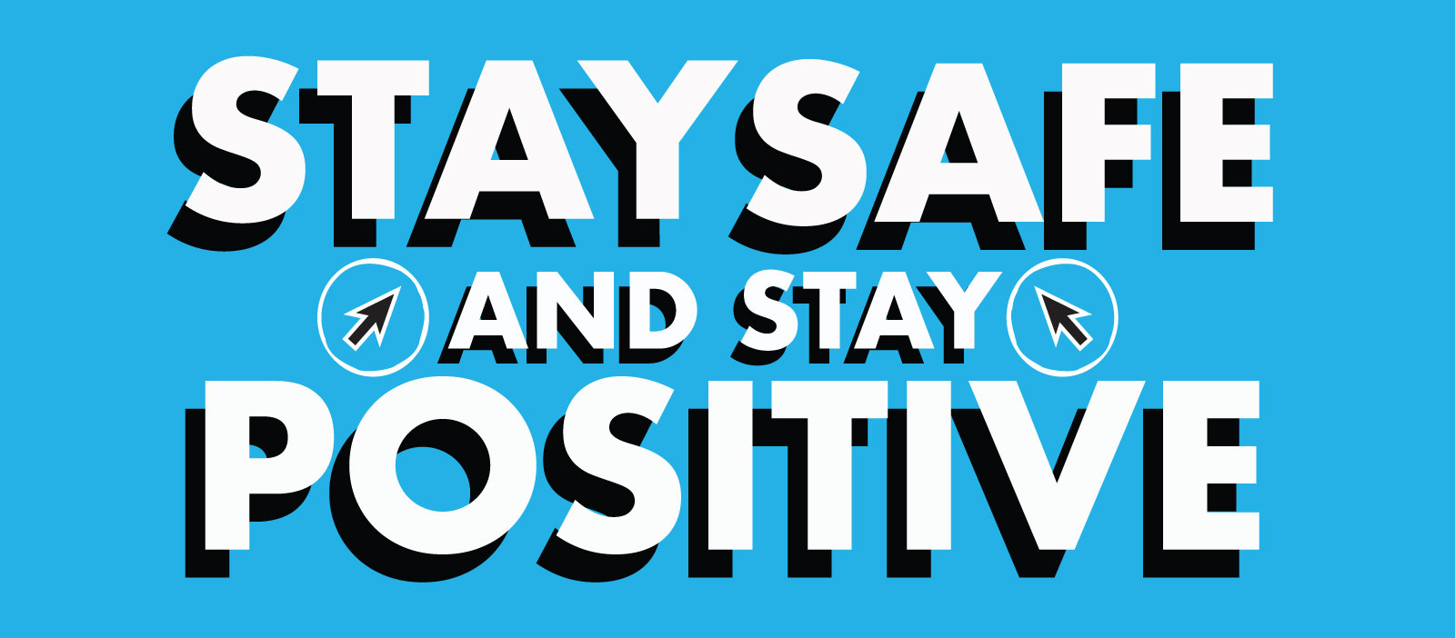 stay safe stay safe