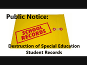 Public Notice - Destruction of Special Education Student Records