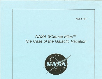 NASA SCience Files: The Case of the Galactic Vacation