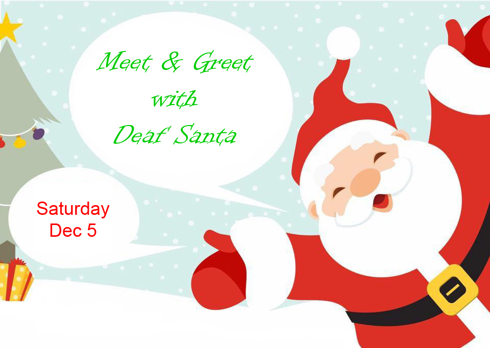 Meet and Greet with Deaf Santa