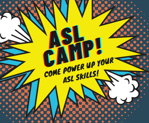 Family ASL Immersion Camp - Summer 2021