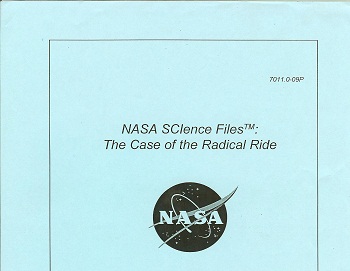 NASA SCience Files The Case of the Radical Ride