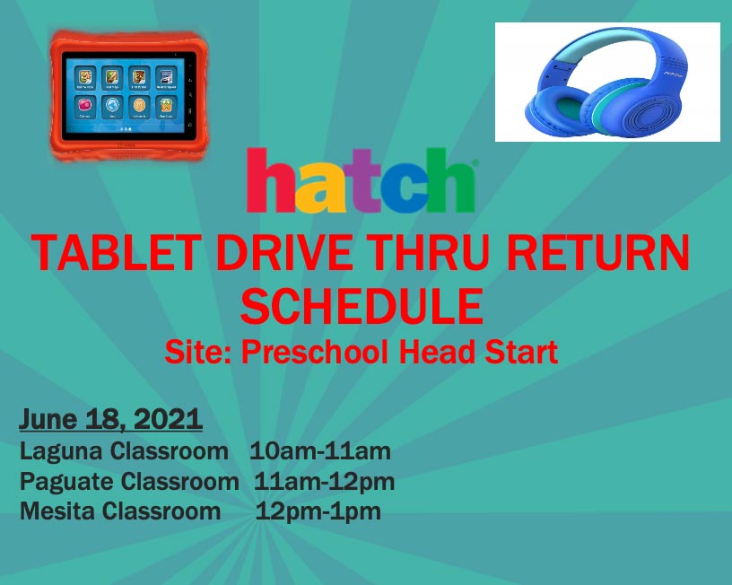 HATCH TABLET DRIVE THRU RETURN SCHEDULE