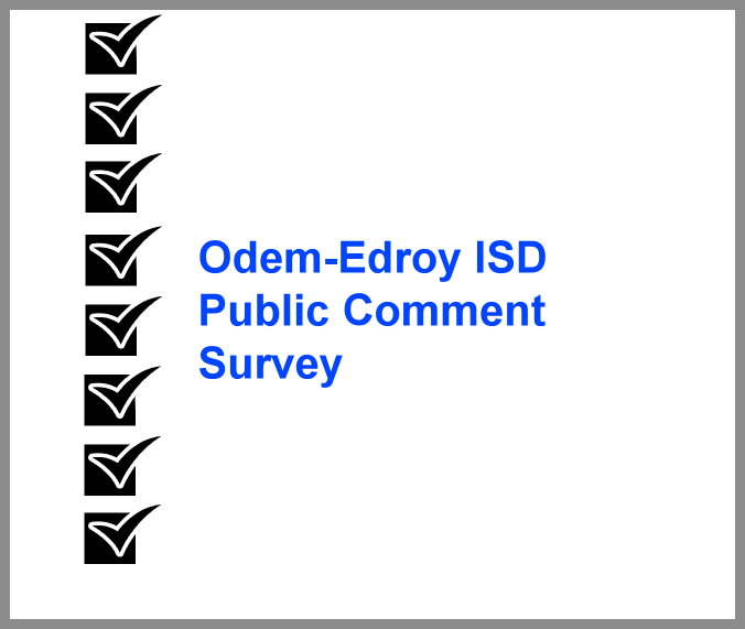Odem-Edroy ISD Public Comment Survey