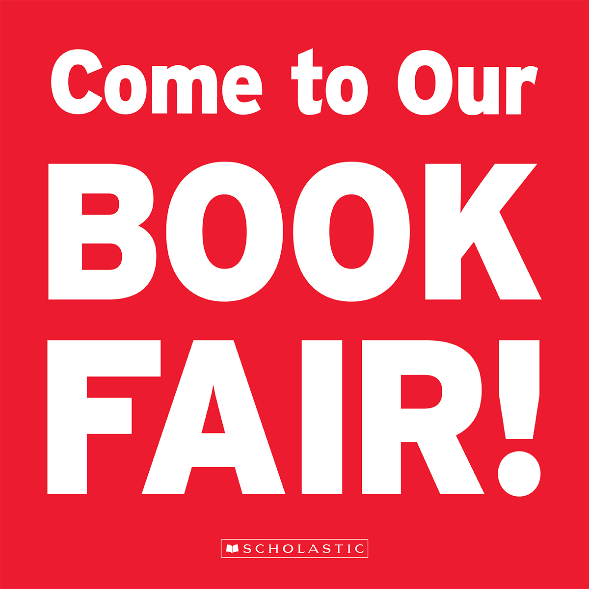 Come to our Book Fair! Come to our Book Fair!