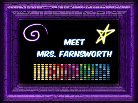 Meet Mrs. Farnsworth