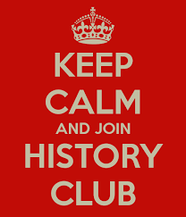 Keep Calm and Join History Club