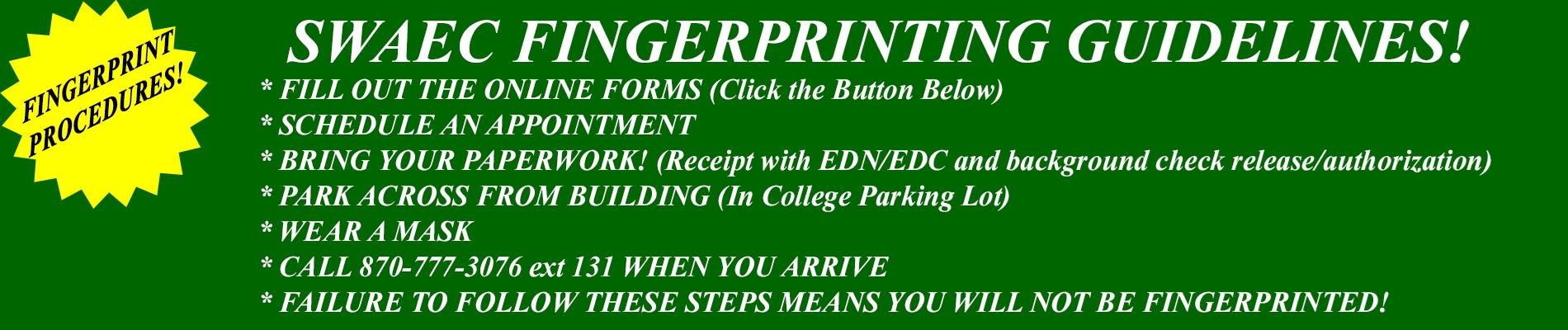 Make an appointment for fingerprinting! www.swaec.org/fingerprinting