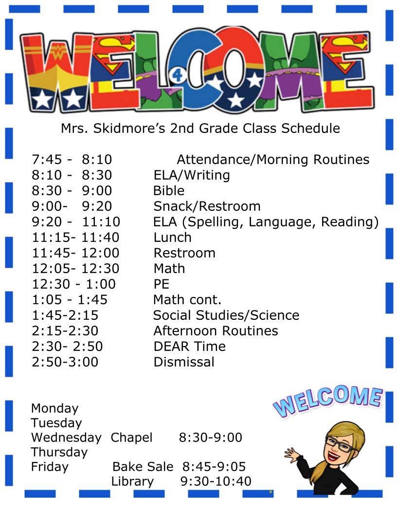 Mrs. Skidmore's Class Schedule 2021 Mrs. Skidmore's Class Schedule 2021