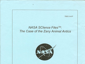 NASA SCience Files: The Case of the Zany Animal Antics