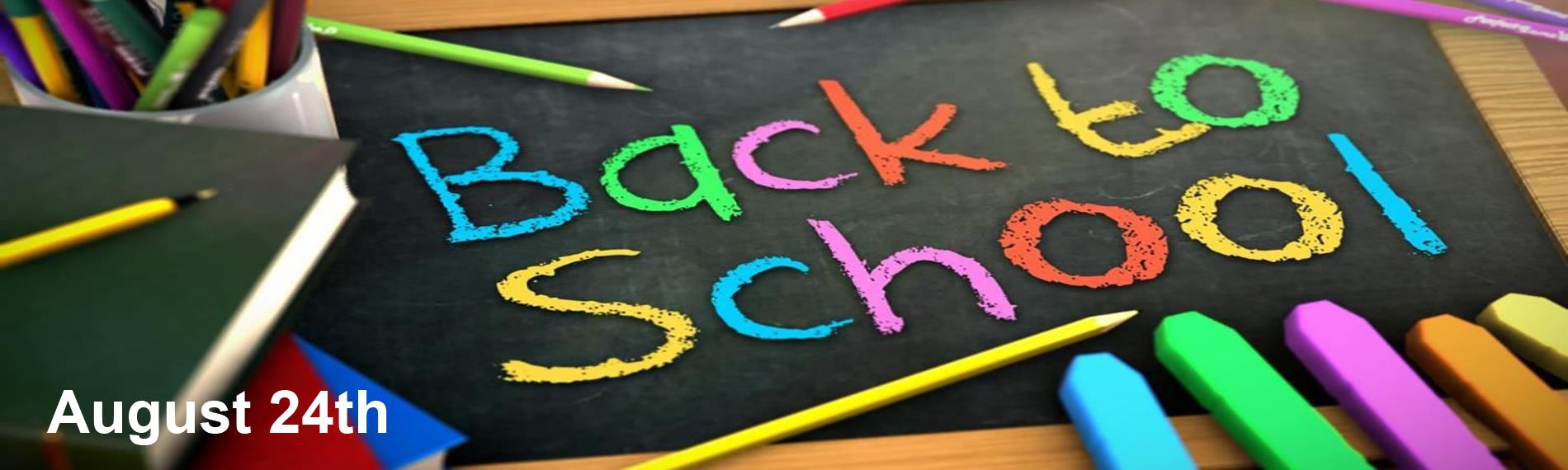 Back To School August 24th