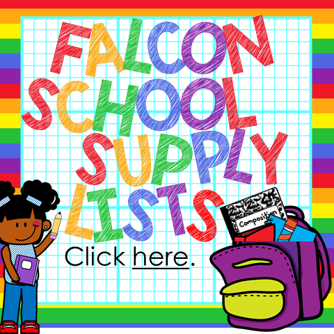 Falcon School Supply Lists - Click here.