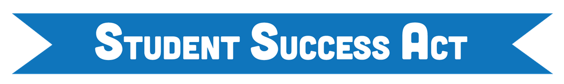Student Success Act Student Success Act