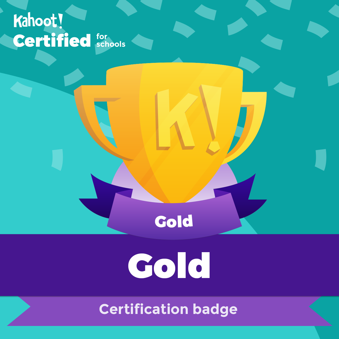 Kahoot! Certified Educator Gold Level