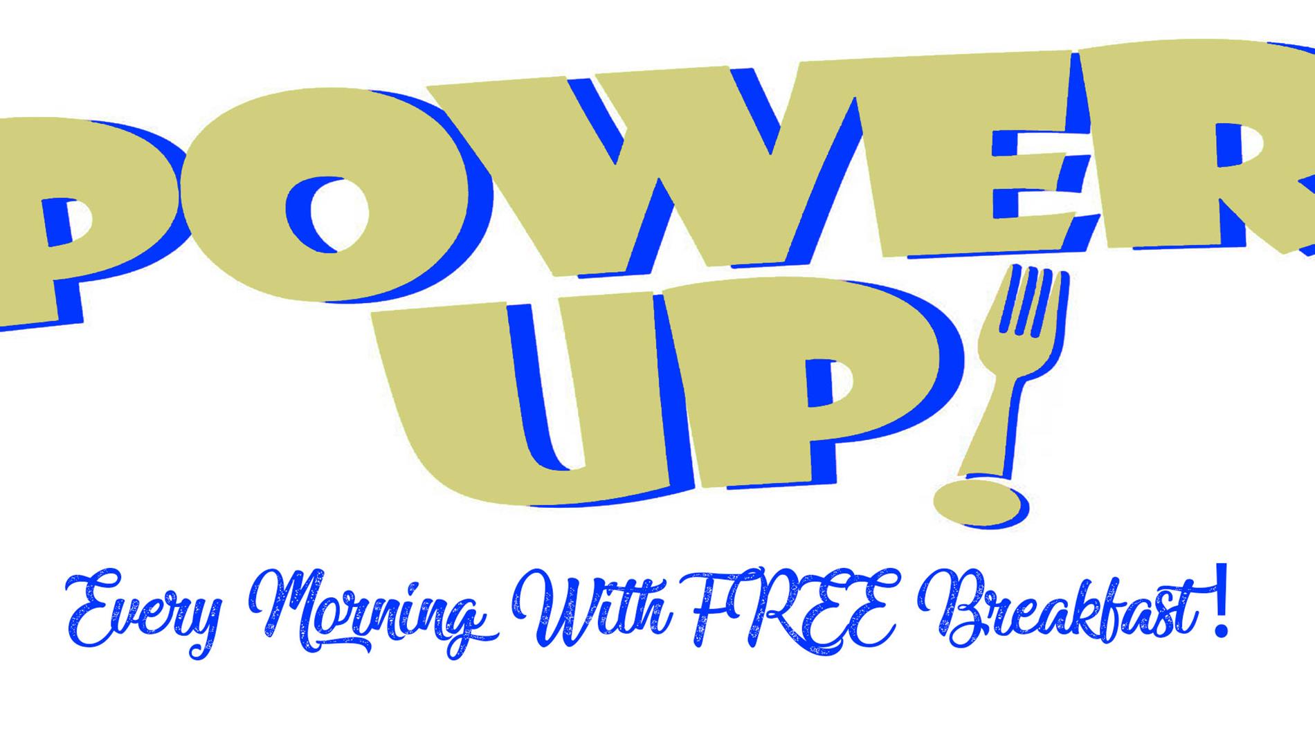 Power up every morning with free Breakfast! Logo 