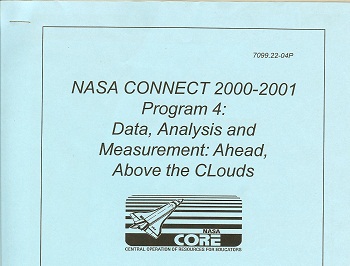NASA Connect 2000-2001 Program:4 Data, Analysis and Measurement: Ahead, Above the Clouds
