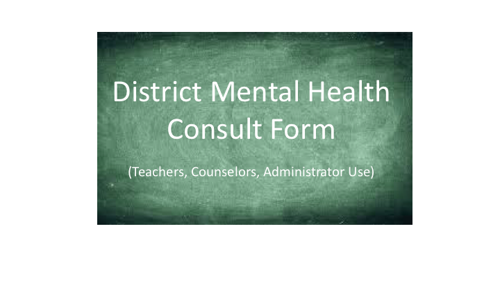 Request for Mental Health Consult 