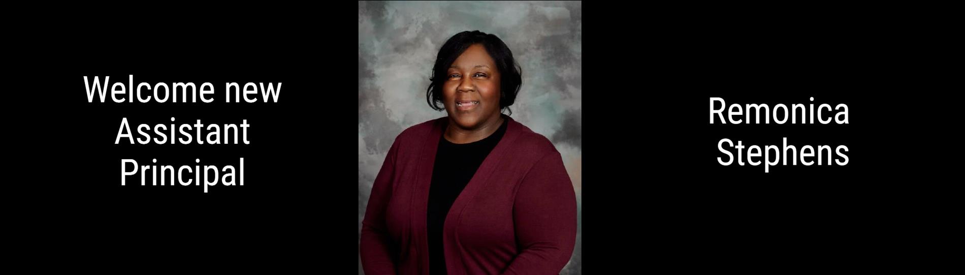 our new assistant principal remonica stephens