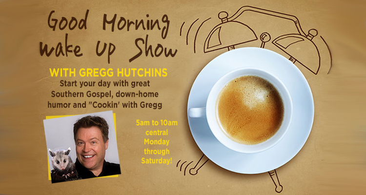 Gregg Hutchins Monday - Friday 5am-10am and Sunday 6am-noon CST.