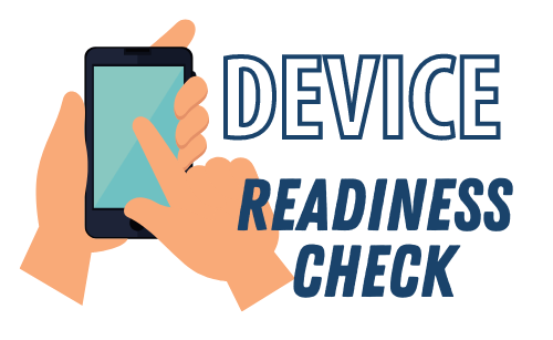 Device Readiness Check Device Readiness Check